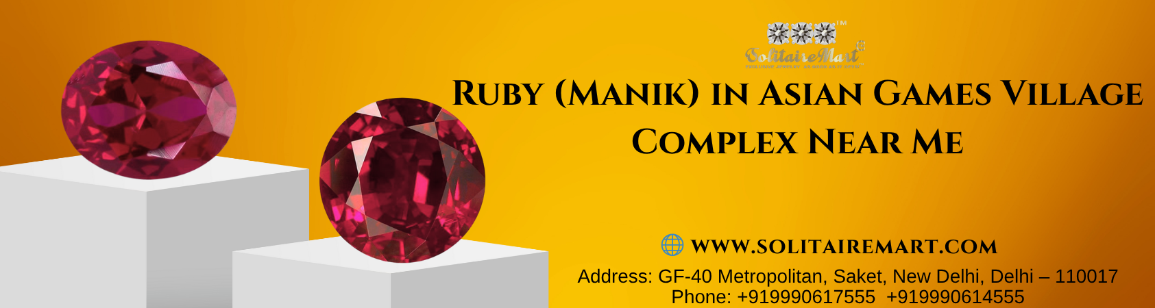 Ruby (Manik) in Asian Games Village Complex Near Me